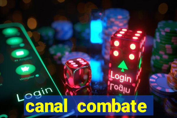 canal combate online ao vivo multicanais